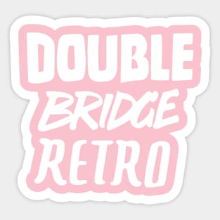 Double Bridge Retro Handlettering text White version Sticker